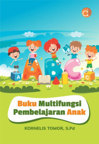 Image of Buku multifungsi pembelajaran anak/ Kornelis Timor