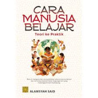 Image of Cara manusis belajar teori dan praktik/Alamsyah Said