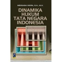 Image of Dinamika hukum tata negara indonesia/ Mexsasai Indra