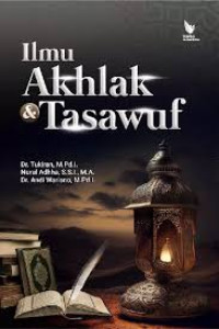 Image of Ilmu akhlak dan tasawuf/ Tukiran; Nurul Adhha; Andi Warisno