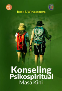 Image of Konseling psikospiritual masa kini/ Totok S Wiryasaputra