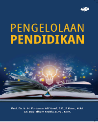 Image of Pengelolaan pendidikan/ Furtasan Ali Yusuf; Budi Ilham Maliki