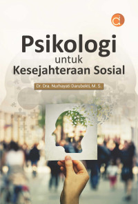 Image of Psikologi untuk kesejahteraan sosial/ Nurhayati Darubekti