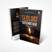 Image of Teologi sistematika! apakah itu?/ Pardomuan Marbun