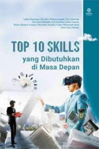 Image of Top 10 skills yang dibutuhkan di masa depan/ Luluk Ilmaun